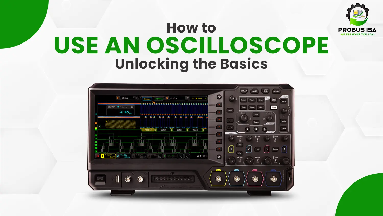 How to use an Oscilloscope